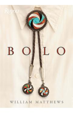 Coperta cărții 'Bolo: Design, Style, Heritage - William Matthews'