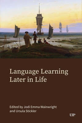Coperta cărții 'Language Learning Later in Life - Jodi Emma Wainwright'