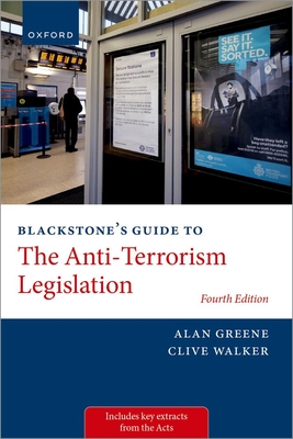 Coperta cărții 'Blackstone's Guide to the Anti-Terrorism Legislation - Clive Walker'