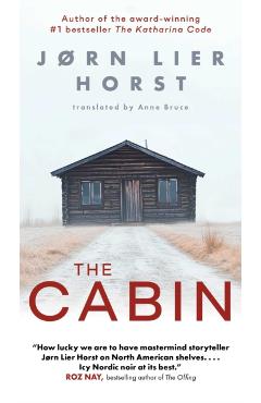 Coperta cărții 'The Cabin - Jørn Lier Horst'