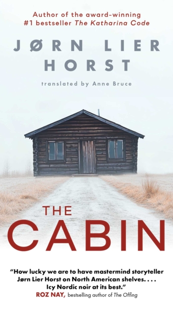 Coperta cărții 'The Cabin - Jørn Lier Horst'