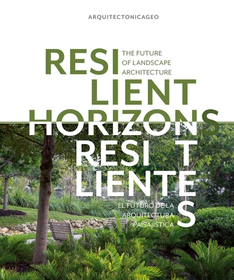 Coperta cărții 'Resilient Horizons: The Future of Landscape Architecture -'