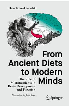 Coperta cărții 'From Ancient Diets to Modern Minds: The Role of Micronutrients in Brain Development and Function - Hans Konrad Biesalski'