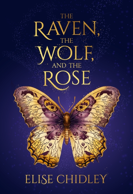 Coperta cărții 'The Raven, the Wolf, and the Rose - Elise Chidley'