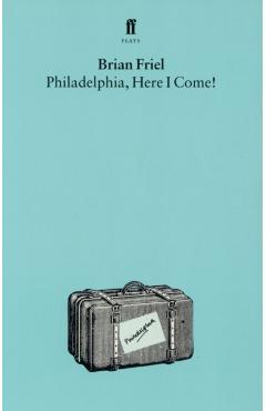 Philadelphia, Here I Come!