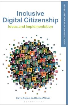 Inclusive Digital Citizenship: Ideas and Implementation - Kirsten Wilson