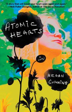 Coperta cărții 'Atomic Hearts - Megan Cummins'