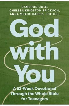 Coperta cărții 'God with You: A 52-Week Devotional Through the Whole Bible for Teenagers - Rooted Ministry'