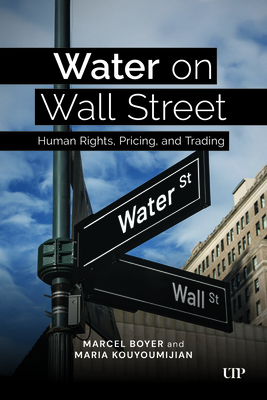 Coperta cărții 'Water on Wall Street: Human Rights, Pricing, and Trading - Marcel Boyer'