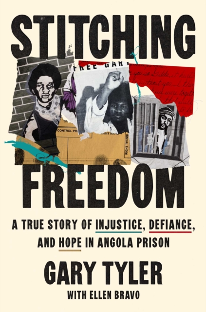 Coperta cărții 'Stitching Freedom: A True Story of Injustice, Defiance, and Hope in Angola Prison - Gary Tyler'