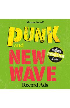 Punk and New Wave Record Ads - Martin Popoff
