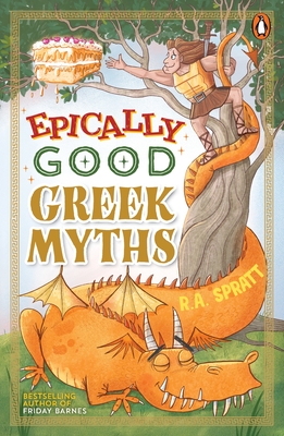 Coperta cărții 'Epically Good Greek Myths - R. A. Spratt'