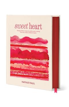 Coperta cărții 'Sweet Heart: What Kind of Sweet Does Your Heart Desire? - Natalie Paull'