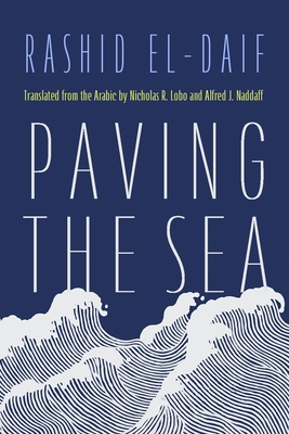 Coperta cărții 'Paving the Sea - Rashid El-daif'