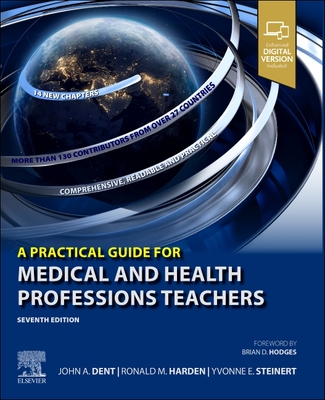Coperta cărții 'A Practical Guide for Medical and Health Professions Teachers - John Dent'