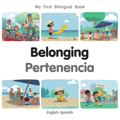 Coperta cărții 'My First Bilingual Book - Belonging (English-Spanish) - Patricia Billings'