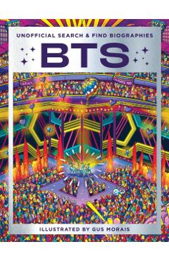 Bts: Unofficial Search-And-Find Biographies - Gus Morais