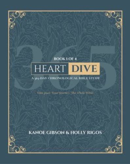 Coperta cărții 'Heart Dive Book 1: January-March of a 365 Day Chronological Bible Study - Kanoe Gibson'