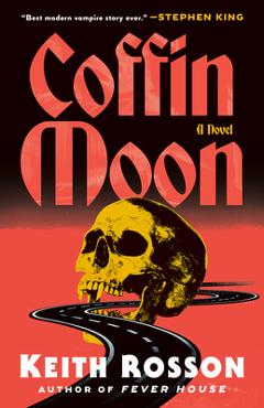 Coperta cărții 'Coffin Moon - Keith Rosson'