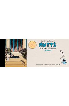 Coperta cărții 'Mutts: Sunday Funnies Volume 2: The Complete Sunday Comic Strips, 1997-98 - Patrick Mcdonnell'