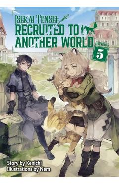 Coperta cărții 'Isekai Tensei: Recruited to Another World: Omnibus 5 (Light Novel) -'