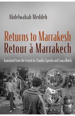 Coperta cărții 'Returns to Marrakesh / Retour À Marrakech - Abdelwahab Meddeb'
