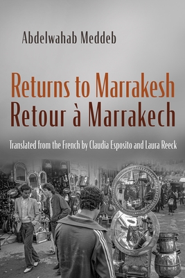 Coperta cărții 'Returns to Marrakesh / Retour À Marrakech - Abdelwahab Meddeb'
