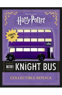 Coperta cărții 'Harry Potter Mini Knight Bus Collectible Replica: Lights Up! - Running Press'