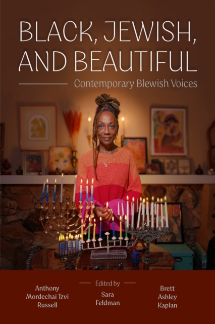 Coperta cărții 'Black, Jewish, and Beautiful: Contemporary Blewish Voices - Anthony Mordechai Tzvi Russell'