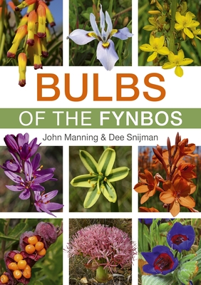 Coperta cărții 'Bulbs of the Fynbos - John Manning'