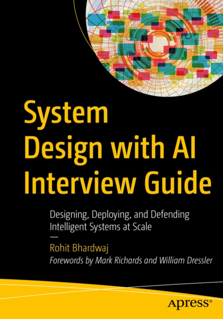Coperta cărții 'System Design with AI Interview Guide: Designing Scalable, Agentic, and Defensible Systems - Rohit Bhardwaj'
