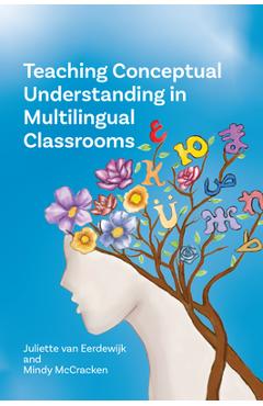 Coperta cărții 'Teaching Conceptual Understanding in Multilingual Classrooms - Juliette Van Eerdewijk'