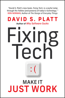 Coperta cărții 'Fixing Tech: Make It Just Work - David Platt'