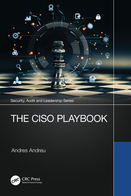 Coperta cărții 'The CISO Playbook - Andres Andreu'