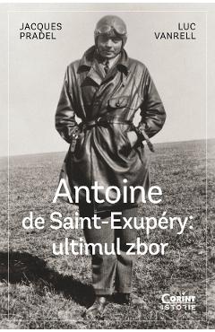 Coperta cărții 'eBook Antoine de Saint-Exupéry: Ultimul zbor - Jacques Pradel, Luc Vanrell'