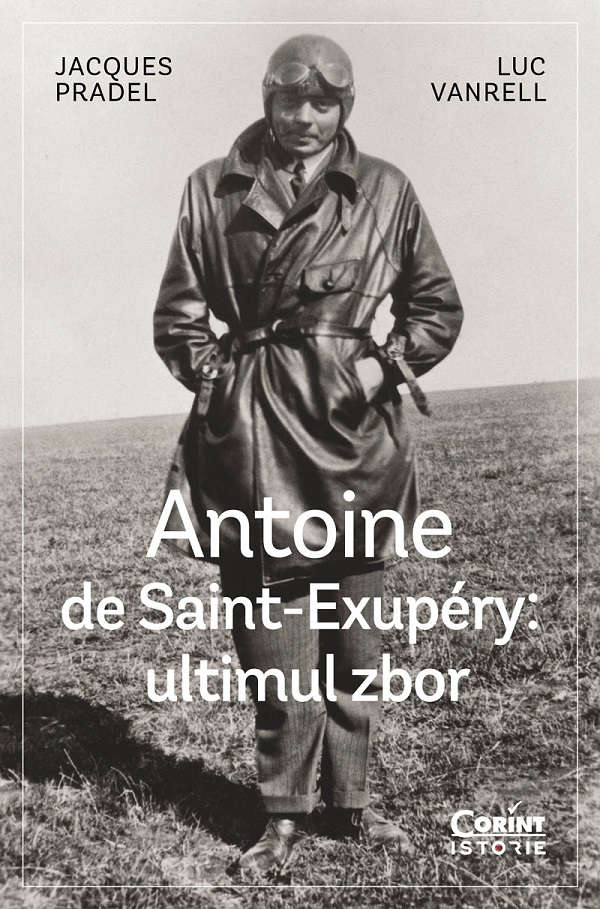 Coperta cărții 'eBook Antoine de Saint-Exupéry: Ultimul zbor - Jacques Pradel, Luc Vanrell'