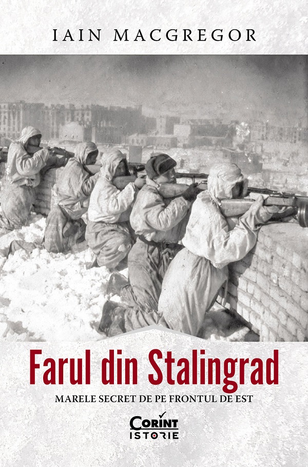 Coperta cărții 'eBook Farul din Stalingrad. Marele secret de pe Frontul de Est - Iain MacGregor'