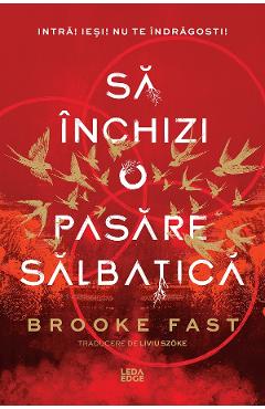 Coperta cărții 'eBook Să închizi o pasăre sălbatică. Seria Endlock Vol.1 - Brooke Fast'