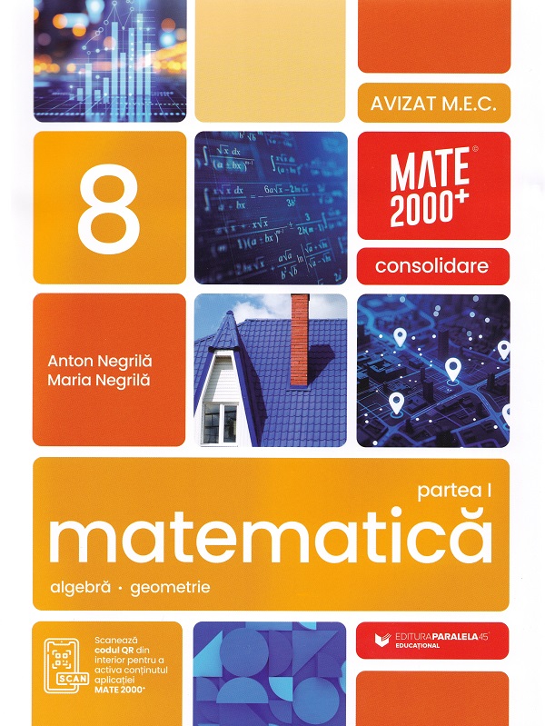 Coperta cărții 'Matematică - Clasa 8 Partea 1 - Consolidare - Anton Negrilă, Maria Negrilă'