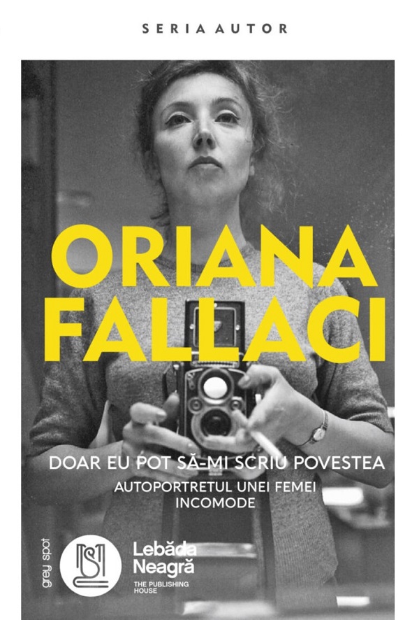 Coperta cărții 'Doar eu pot să-mi scriu povestea - Oriana Fallaci'