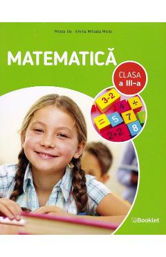 Coperta cărții 'Matematica - Clasa 3 - Auxiliar - Mirela Ilie, Emilia Mihaela Micloi'