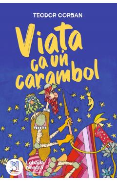 Viata ca un carambol - Teodor Corban