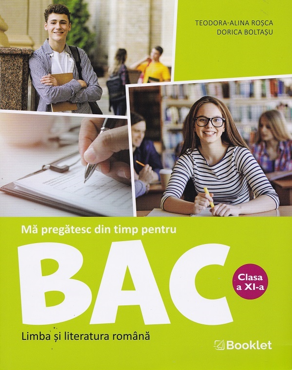 Coperta cărții 'Limba și literatura română - Clasa 11 - Mă pregatesc din timp pentru BAC - Teodora-Alina Roșca, Dorica Boltașu'