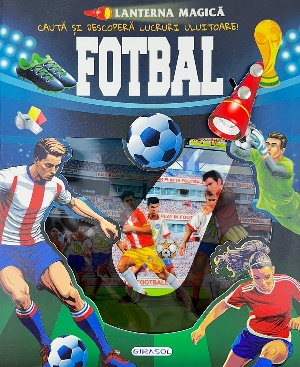 Coperta cărții 'Fotbal. Lanterna magică'