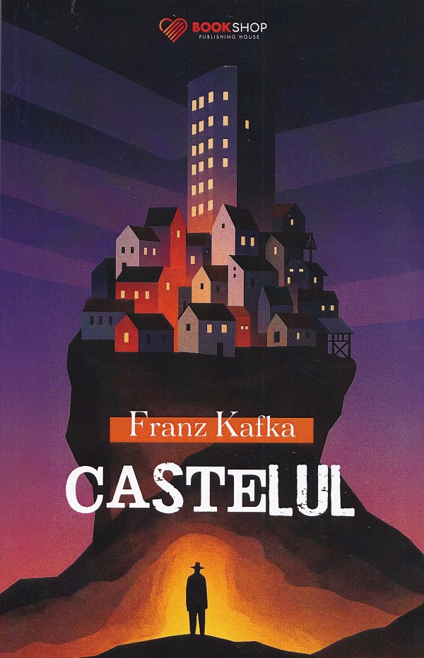 Coperta cărții 'Castelul - Franz Kafka'