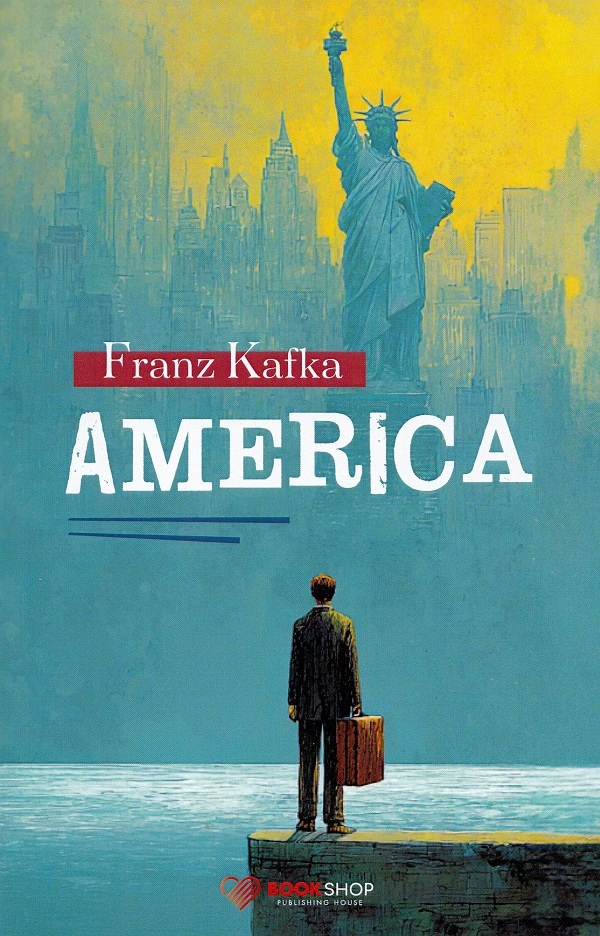 Coperta cărții 'America - Franz Kafka'