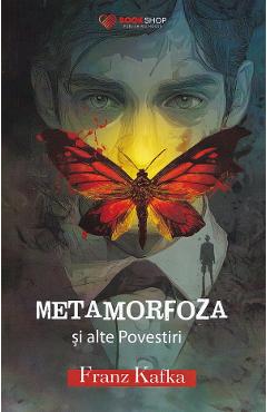 Coperta cărții 'Metamorfoza și alte povestiri - Franz Kafka'