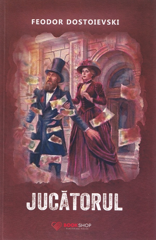Coperta cărții 'Jucătorul - Feodor Dostoievski'