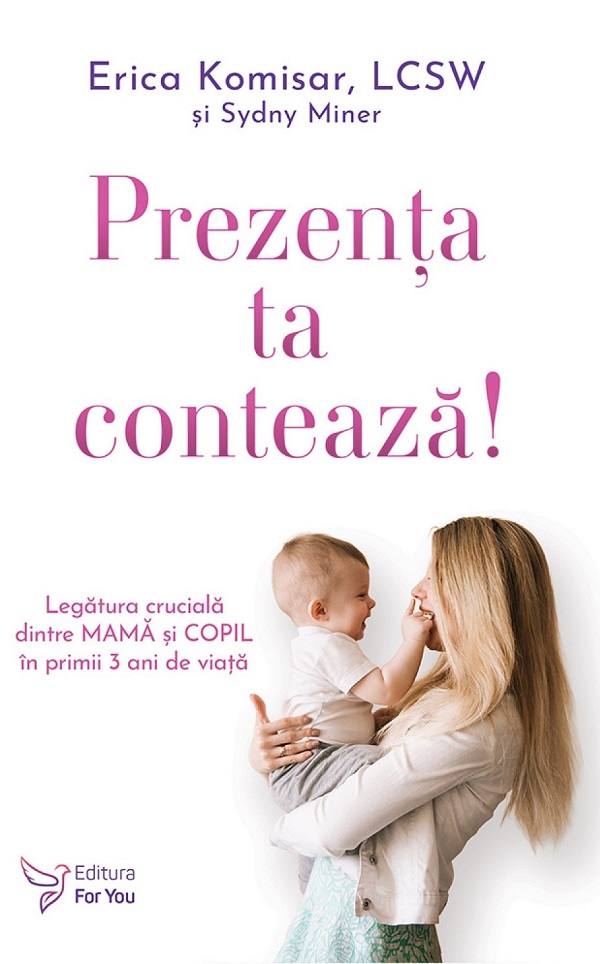 Coperta cărții 'Prezența ta contează! - Erica Komisar, Sydny Miner'