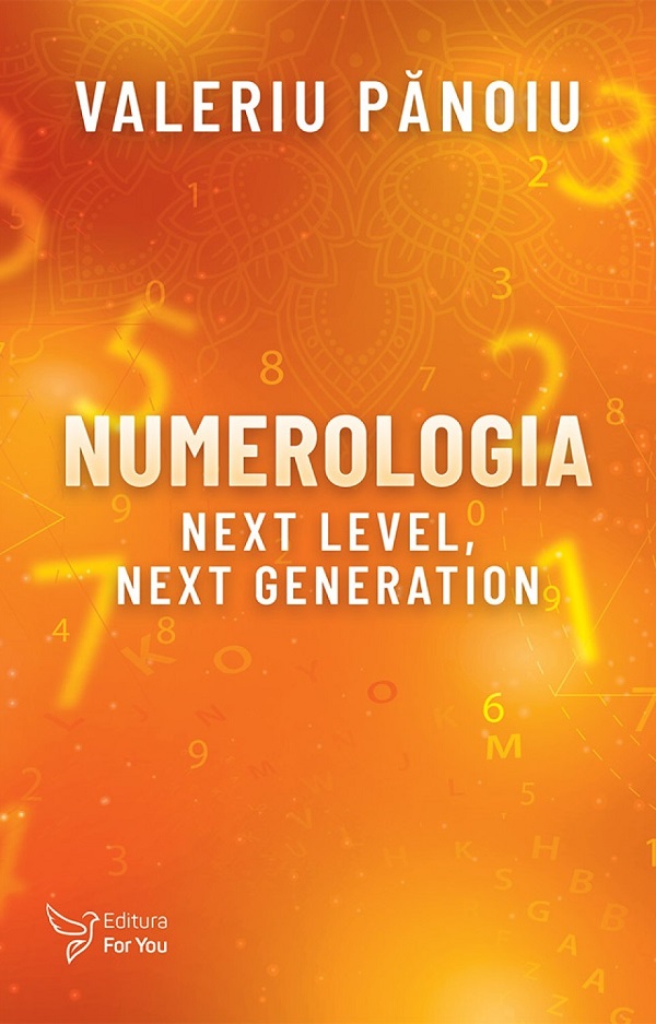 Coperta cărții 'Numerologia. Next Level, Next Generation - Valeriu Pănoiu'